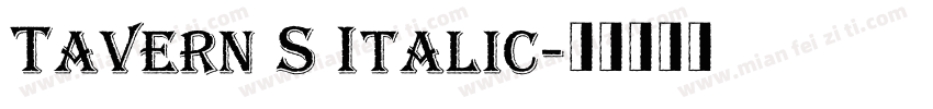 Tavern S Italic字体转换